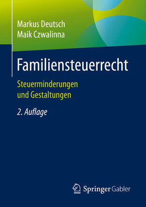 Buchcover Familiensteuerrecht | Markus Deutsch | EAN 9783658086848 | ISBN 3-658-08684-X | ISBN 978-3-658-08684-8