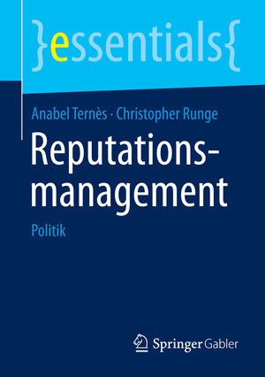 Buchcover Reputationsmanagement | Anabel Ternès | EAN 9783658089504 | ISBN 3-658-08950-4 | ISBN 978-3-658-08950-4