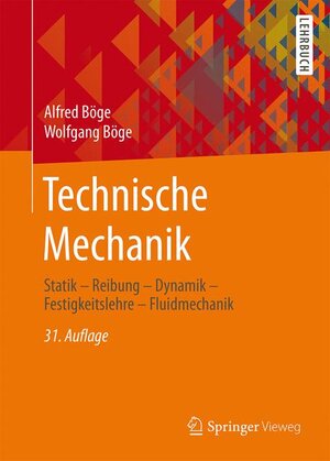 Buchcover Technische Mechanik | Alfred Böge | EAN 9783658091545 | ISBN 3-658-09154-1 | ISBN 978-3-658-09154-5