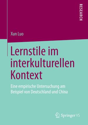 Buchcover Lernstile im interkulturellen Kontext | Xun Luo | EAN 9783658091644 | ISBN 3-658-09164-9 | ISBN 978-3-658-09164-4