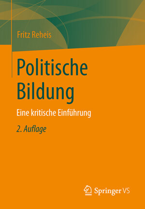 Buchcover Politische Bildung | Fritz Reheis | EAN 9783658094621 | ISBN 3-658-09462-1 | ISBN 978-3-658-09462-1
