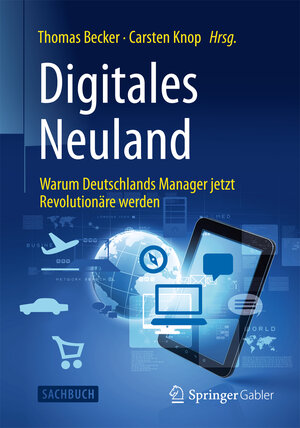 Buchcover Digitales Neuland  | EAN 9783658096915 | ISBN 3-658-09691-8 | ISBN 978-3-658-09691-5