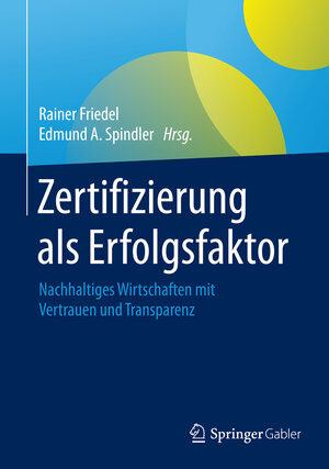 Buchcover Zertifizierung als Erfolgsfaktor  | EAN 9783658097011 | ISBN 3-658-09701-9 | ISBN 978-3-658-09701-1
