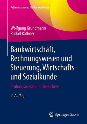 Buchcover Bankwirtschaft, Rechnungswesen und Steuerung, Wirtschafts- und Sozialkunde | Wolfgang Grundmann | EAN 9783658097028 | ISBN 3-658-09702-7 | ISBN 978-3-658-09702-8