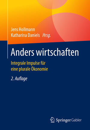 Buchcover Anders wirtschaften  | EAN 9783658098582 | ISBN 3-658-09858-9 | ISBN 978-3-658-09858-2