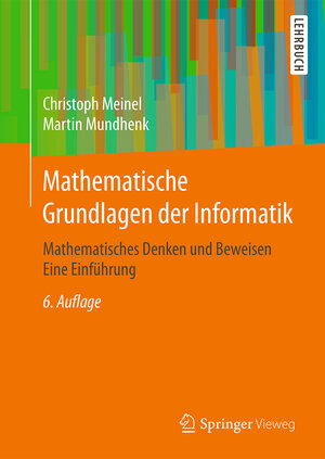 Buchcover Mathematische Grundlagen der Informatik | Christoph Meinel | EAN 9783658098865 | ISBN 3-658-09886-4 | ISBN 978-3-658-09886-5