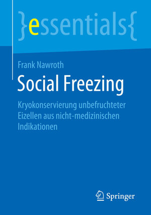 Buchcover Social Freezing | Frank Nawroth | EAN 9783658098926 | ISBN 3-658-09892-9 | ISBN 978-3-658-09892-6
