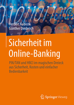 Buchcover Sicherheit im Online-Banking | Herbert Kubicek | EAN 9783658099602 | ISBN 3-658-09960-7 | ISBN 978-3-658-09960-2