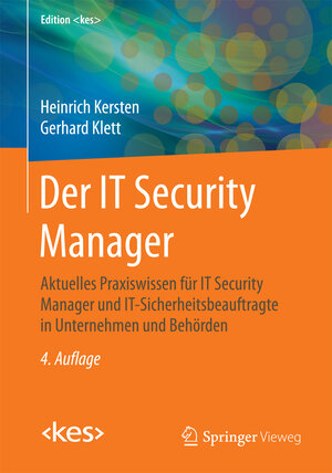 Buchcover Der IT Security Manager | Heinrich Kersten | EAN 9783658099732 | ISBN 3-658-09973-9 | ISBN 978-3-658-09973-2