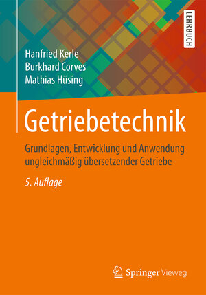 Buchcover Getriebetechnik | Hanfried Kerle | EAN 9783658100568 | ISBN 3-658-10056-7 | ISBN 978-3-658-10056-8