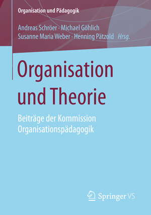 Buchcover Organisation und Theorie  | EAN 9783658100865 | ISBN 3-658-10086-9 | ISBN 978-3-658-10086-5