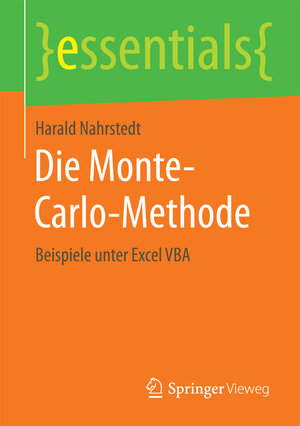 Buchcover Die Monte-Carlo-Methode | Harald Nahrstedt | EAN 9783658101480 | ISBN 3-658-10148-2 | ISBN 978-3-658-10148-0