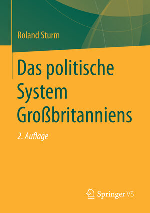 Buchcover Das politische System Großbritanniens | Roland Sturm | EAN 9783658102876 | ISBN 3-658-10287-X | ISBN 978-3-658-10287-6