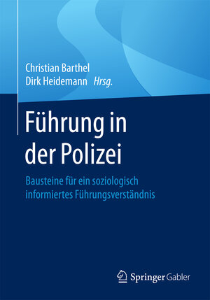 Buchcover Führung in der Polizei  | EAN 9783658103484 | ISBN 3-658-10348-5 | ISBN 978-3-658-10348-4