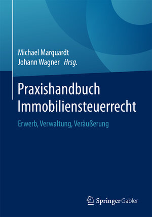Buchcover Praxishandbuch Immobiliensteuerrecht  | EAN 9783658104177 | ISBN 3-658-10417-1 | ISBN 978-3-658-10417-7