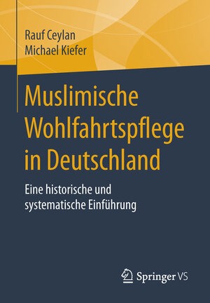 Buchcover Muslimische Wohlfahrtspflege in Deutschland | Rauf Ceylan | EAN 9783658105839 | ISBN 3-658-10583-6 | ISBN 978-3-658-10583-9
