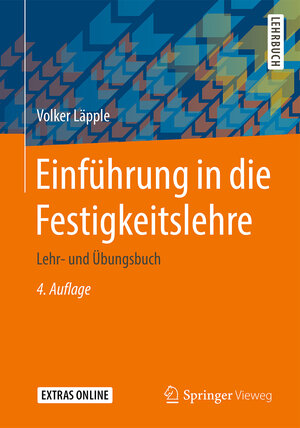 Buchcover Einführung in die Festigkeitslehre | Volker Läpple | EAN 9783658106102 | ISBN 3-658-10610-7 | ISBN 978-3-658-10610-2