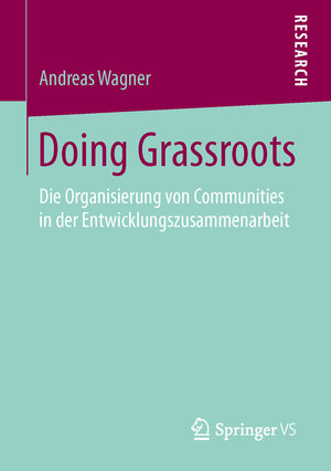 Buchcover Doing Grassroots | Andreas Wagner | EAN 9783658106232 | ISBN 3-658-10623-9 | ISBN 978-3-658-10623-2