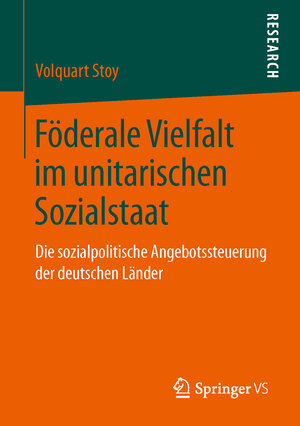 Buchcover Föderale Vielfalt im unitarischen Sozialstaat | Volquart Stoy | EAN 9783658108151 | ISBN 3-658-10815-0 | ISBN 978-3-658-10815-1