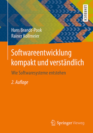 Buchcover Softwareentwicklung kompakt und verständlich | Hans Brandt-Pook | EAN 9783658108762 | ISBN 3-658-10876-2 | ISBN 978-3-658-10876-2