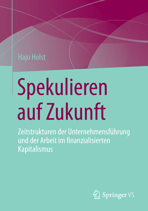 Buchcover Spekulieren auf Zukunft | Hajo Holst | EAN 9783658108830 | ISBN 3-658-10883-5 | ISBN 978-3-658-10883-0
