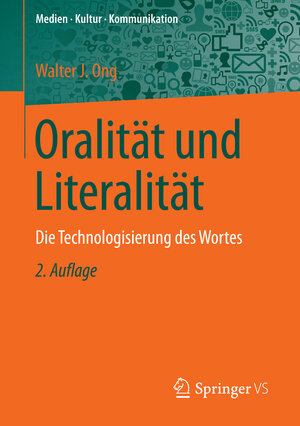 Buchcover Oralität und Literalität | Walter J. Ong | EAN 9783658109721 | ISBN 3-658-10972-6 | ISBN 978-3-658-10972-1