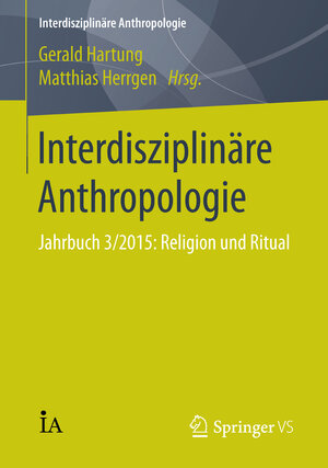 Buchcover Interdisziplinäre Anthropologie  | EAN 9783658109776 | ISBN 3-658-10977-7 | ISBN 978-3-658-10977-6