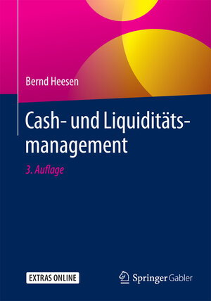 Buchcover Cash- und Liquiditätsmanagement | Bernd Heesen | EAN 9783658110659 | ISBN 3-658-11065-1 | ISBN 978-3-658-11065-9