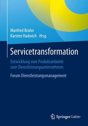 Buchcover Servicetransformation | EAN 9783658110963 | ISBN 3-658-11096-1 | ISBN 978-3-658-11096-3