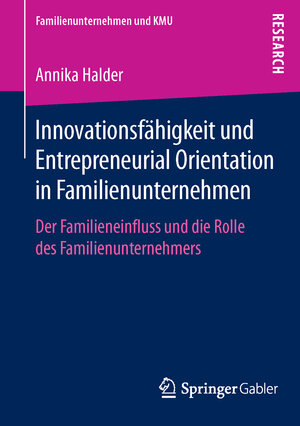 Buchcover Innovationsfähigkeit und Entrepreneurial Orientation in Familienunternehmen | Annika Halder | EAN 9783658111069 | ISBN 3-658-11106-2 | ISBN 978-3-658-11106-9