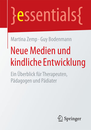 Buchcover Neue Medien und kindliche Entwicklung | Martina Zemp | EAN 9783658111496 | ISBN 3-658-11149-6 | ISBN 978-3-658-11149-6