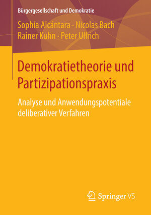 Buchcover Demokratietheorie und Partizipationspraxis | Sophia Alcántara | EAN 9783658112219 | ISBN 3-658-11221-2 | ISBN 978-3-658-11221-9