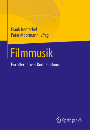 Buchcover Filmmusik  | EAN 9783658112363 | ISBN 3-658-11236-0 | ISBN 978-3-658-11236-3