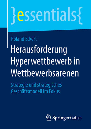 Buchcover Herausforderung Hyperwettbewerb in Wettbewerbsarenen | Roland Eckert | EAN 9783658112639 | ISBN 3-658-11263-8 | ISBN 978-3-658-11263-9