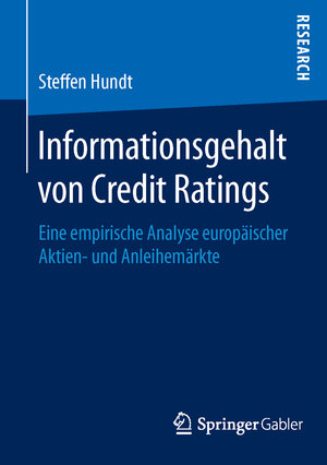 Buchcover Informationsgehalt von Credit Ratings | Steffen Hundt | EAN 9783658113094 | ISBN 3-658-11309-X | ISBN 978-3-658-11309-4