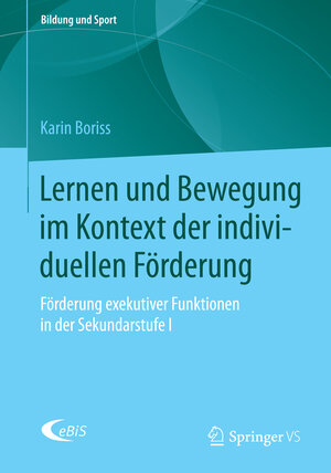 Buchcover Lernen und Bewegung im Kontext der individuellen Förderung | Karin Boriss | EAN 9783658113711 | ISBN 3-658-11371-5 | ISBN 978-3-658-11371-1