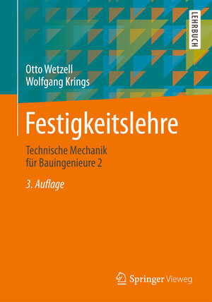 Buchcover Festigkeitslehre | Otto Wetzell | EAN 9783658114671 | ISBN 3-658-11467-3 | ISBN 978-3-658-11467-1