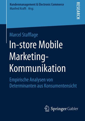 Buchcover In-store Mobile Marketing-Kommunikation | Marcel Stafflage | EAN 9783658115302 | ISBN 3-658-11530-0 | ISBN 978-3-658-11530-2