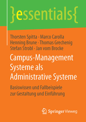 Buchcover Campus-Management Systeme als Administrative Systeme | Thorsten Spitta | EAN 9783658115944 | ISBN 3-658-11594-7 | ISBN 978-3-658-11594-4