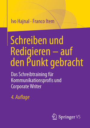 Buchcover Schreiben und Redigieren – auf den Punkt gebracht | Ivo Hajnal | EAN 9783658116651 | ISBN 3-658-11665-X | ISBN 978-3-658-11665-1