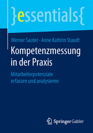 Buchcover Kompetenzmessung in der Praxis | Werner Sauter | EAN 9783658119034 | ISBN 3-658-11903-9 | ISBN 978-3-658-11903-4