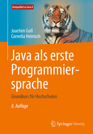 Buchcover Java als erste Programmiersprache | Joachim Goll | EAN 9783658121174 | ISBN 3-658-12117-3 | ISBN 978-3-658-12117-4