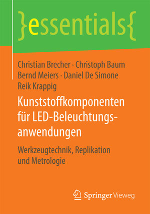 Buchcover Kunststoffkomponenten für LED-Beleuchtungsanwendungen | Christian Brecher | EAN 9783658122492 | ISBN 3-658-12249-8 | ISBN 978-3-658-12249-2