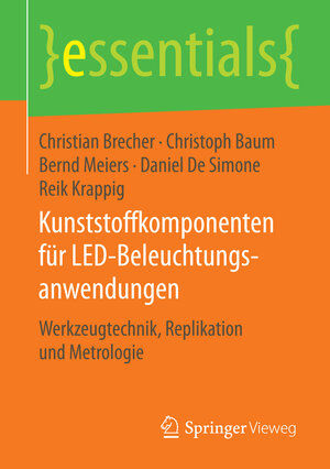 Buchcover Kunststoffkomponenten für LED-Beleuchtungsanwendungen | Christian Brecher | EAN 9783658122508 | ISBN 3-658-12250-1 | ISBN 978-3-658-12250-8
