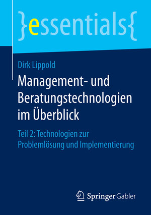 Buchcover Management- und Beratungstechnologien im Überblick | Dirk Lippold | EAN 9783658123215 | ISBN 3-658-12321-4 | ISBN 978-3-658-12321-5