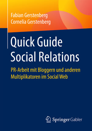 Buchcover Quick Guide Social Relations | Fabian Gerstenberg | EAN 9783658123680 | ISBN 3-658-12368-0 | ISBN 978-3-658-12368-0