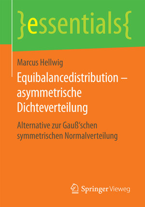 Buchcover Equibalancedistribution – asymmetrische Dichteverteilung | Marcus Hellwig | EAN 9783658124250 | ISBN 3-658-12425-3 | ISBN 978-3-658-12425-0