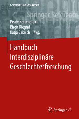 Buchcover Handbuch Interdisziplinäre Geschlechterforschung | EAN 9783658124960 | ISBN 3-658-12496-2 | ISBN 978-3-658-12496-0