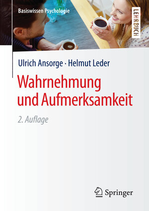 Buchcover Wahrnehmung und Aufmerksamkeit | Ulrich Ansorge | EAN 9783658129125 | ISBN 3-658-12912-3 | ISBN 978-3-658-12912-5