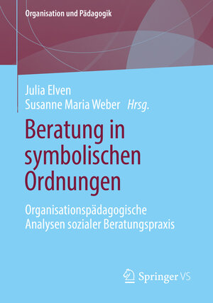 Buchcover Beratung in symbolischen Ordnungen  | EAN 9783658130893 | ISBN 3-658-13089-X | ISBN 978-3-658-13089-3